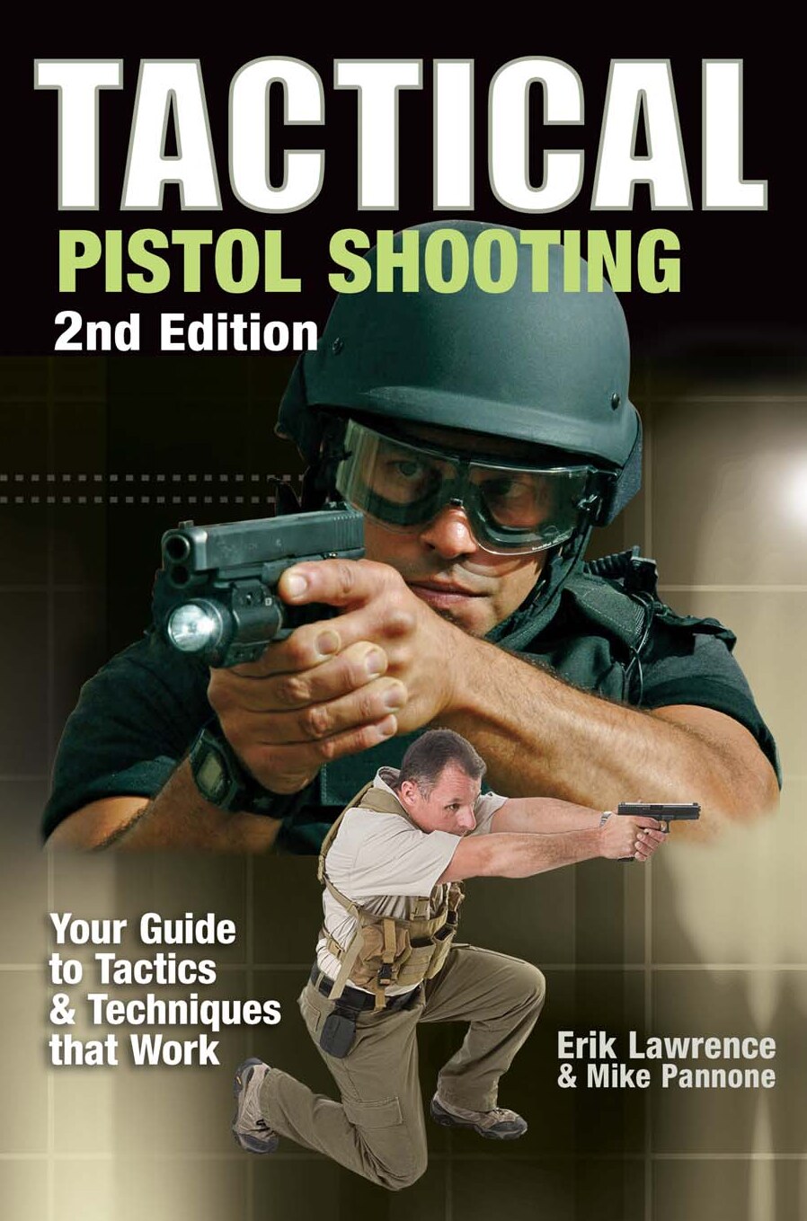 Tactical Pistol Shooting 2nd Ed.